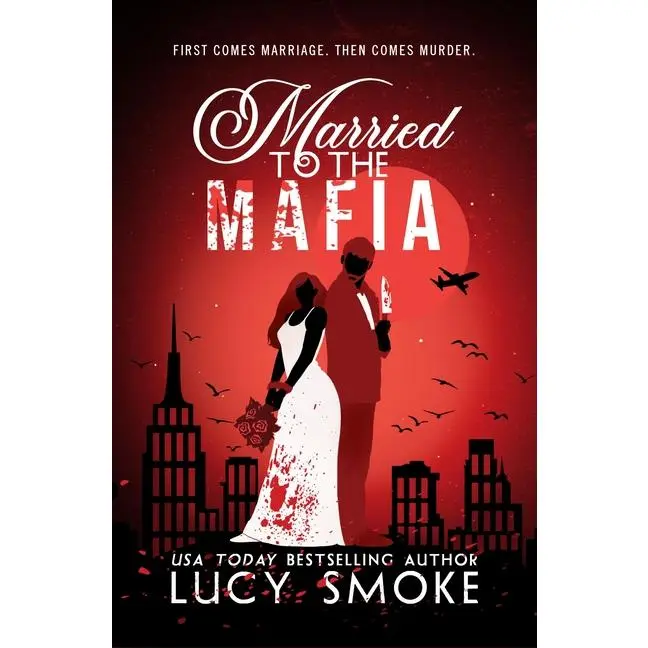 Married to the Mafia by Lucy Smoke (Paperback)