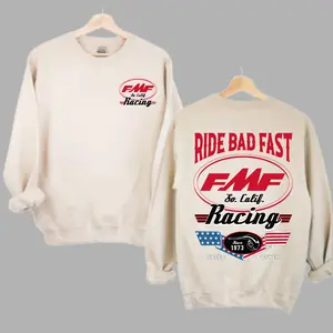 FMF Racing Ride Bad Fast 2-Sided Sweatshirt, T-Shirt, Hoodie, SoCal Racing Graphic Crewneck, Vintage Motocross Streetwear, Unisex Motorcycle Fan Gift