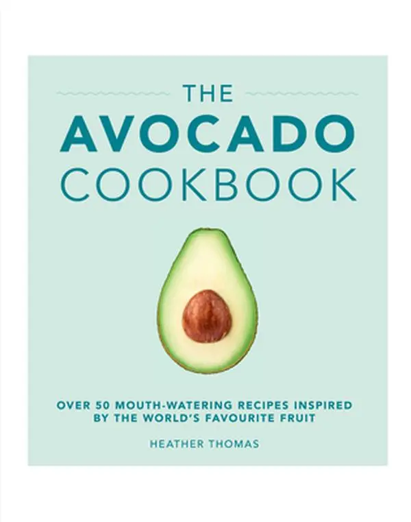 USED-The Avocado Cookbook by Thomas, Heather (Hardcover)