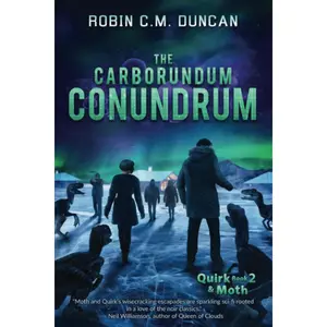 The Carborundum Conundrum: A Science Fiction Mystery (Quirk & Moth) - Paperback