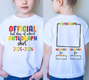 [Made in USA] Youth and Adult Official Last Day Of School Autograph Shirt 2025 2026, Kids Graduation Shirt, End Of School Year Shirt, Student Signature Tee,Teacher Memory, Youth Clothes, Unsisex Men Women casual shirt, Y2k Style