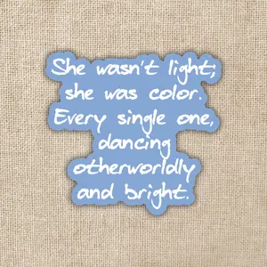 She Was Color Quote Sticker | Assistant to the Villain