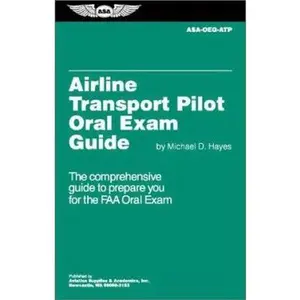 USED-Airline Transport Pilot Oral Exam Guide (Oral Exam Guide series) by Michael D. Hayes (Paperback)
