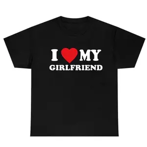 Couple Matching Tee - "I Love My Girlfriend" Graphic Cotton Shirt, Summer Streetwear Gift for Him 90s graphic tees