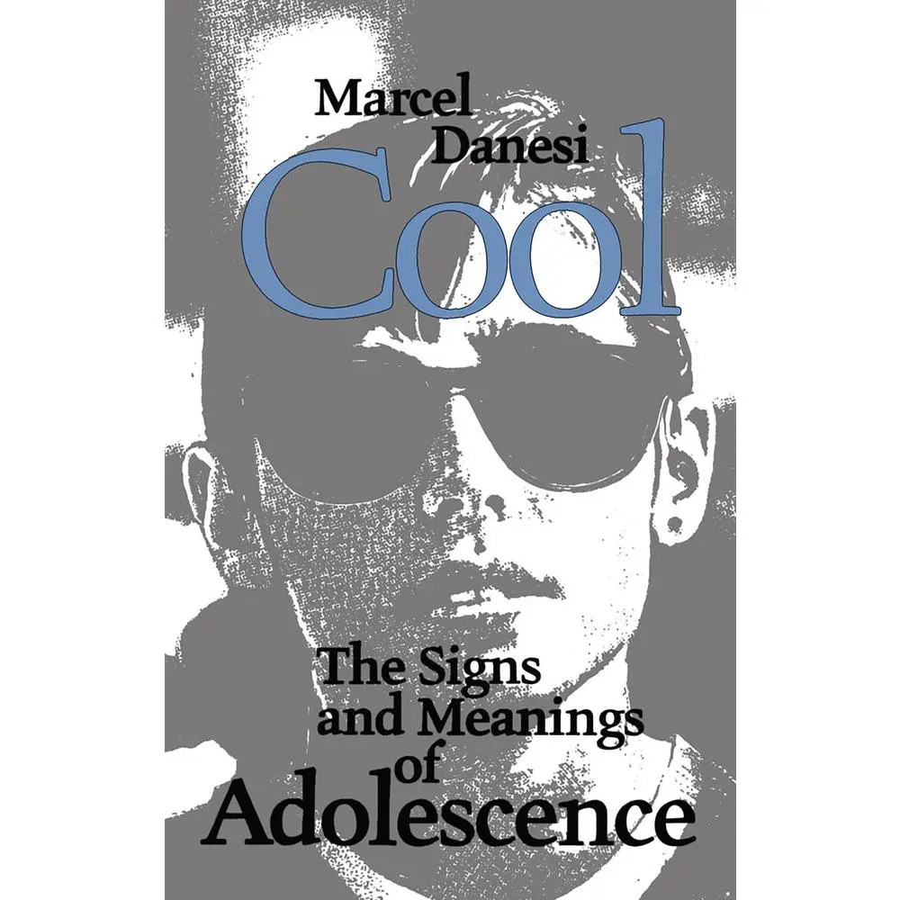USED-Cool: The Signs and Meanings of Adolescence by Danesi, Marcel (Paperback)