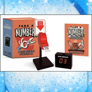 Take a Number!: A Tiny Ticket Dispenser (RP Minis)