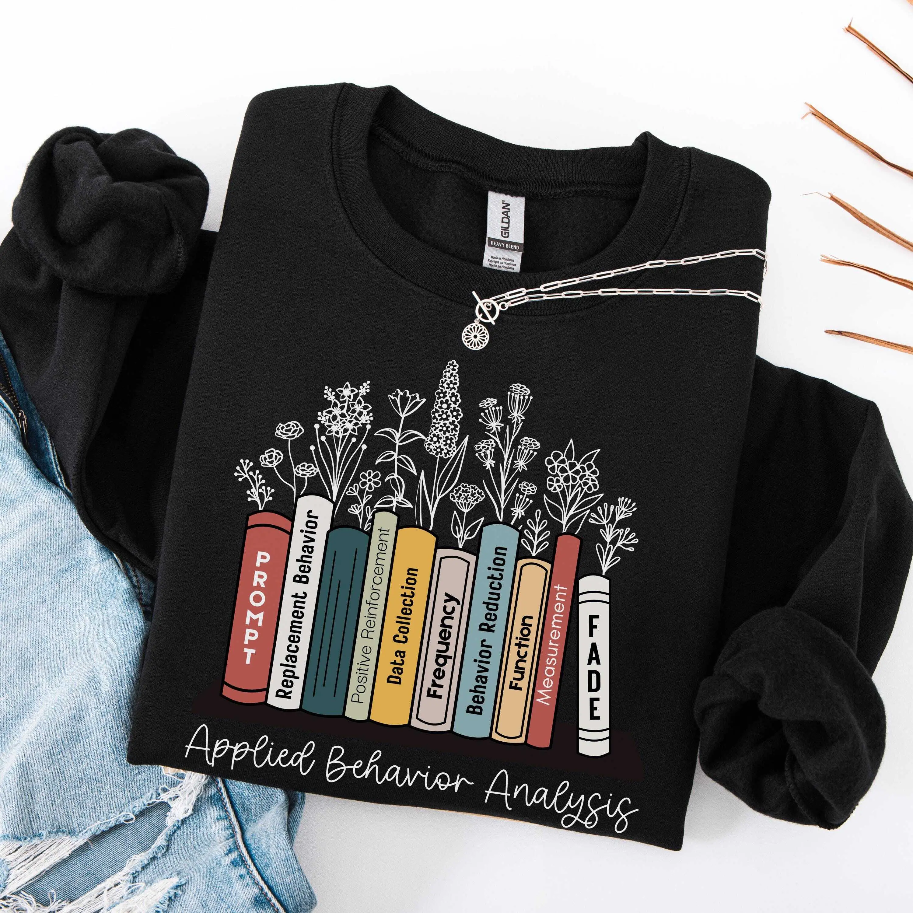 Floral BCBA Sweatshirt or T-Shirt, Retro ABA Shirt, Board Certified Behavior Analyst Shirt, Gift for ABA Therapist hoodie, Therapist Sweater Cotton Crewneck Fabric Fit