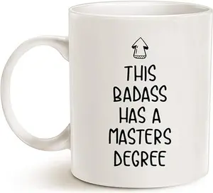 Funny Graduation Coffee Mug Gift, This Badass Has a Masters Degree Cups for Graduates School Students