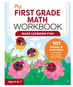 My First Grade Math Workbook: 101 Games & Activities to Support First Grade Math Skills (My Workbook) Paperback – September 15, 2020