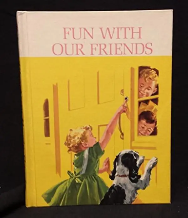 USED-More Fun with Our Friends (The New Basic Readers, Dick and Jane) by Helen M Robinson (Hardcover)