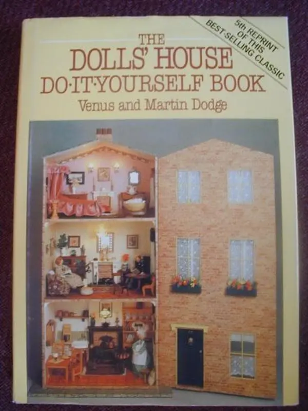 Used Hardcover Book - The Dolls' House Do-It-Yourself Book by Venus Dodge (English) - Modern House, Victorian Townhouse, Hundreds of Sketches, Scaled Patterns, Working Light Fixtures