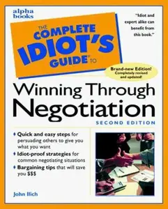 USED-Complete Idiot's Guide to Winning Through Neogotiation, 2E (The Complete Idiot's Guide) by John Llich (Paperback)