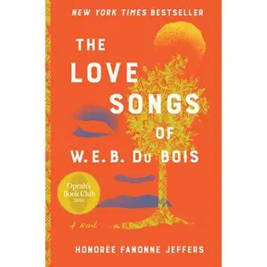 USED-The Love Songs of W.E.B. Du Bois by Jeffers, Honoree Fanonne (Hardcover)