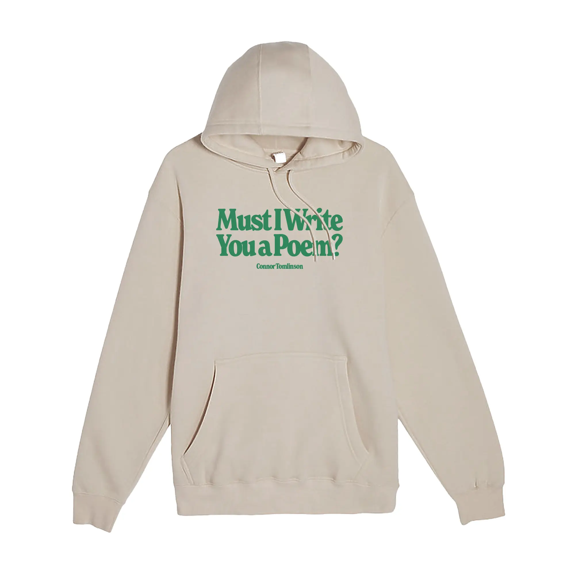 Must I Write You A Poem Hoodie
