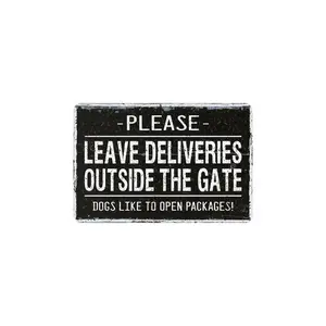 Please Leave Deliveries Outside The Gate, Dogs Like To Open Packages Metal Notice Sign, Custom Dog In Yard Warning For Delivery Driver, 12x8