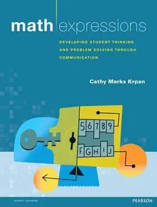 USED-Math Expressions: Developing Student Thinking and Problem Solving Through Communication by Cathy Marks Krpan (Paperback)