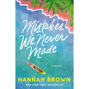 Mistakes We Never Made by Hannah Brown [Paperback Book]