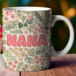 Boho Floral Nana 3D Mug , 11oz & 15oz Nana Mug, Puffy Grandma Mug, Mother's Day Tea Cup