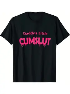 Daddy's Little Cumslut t-shirt cotton short-sleeve retro