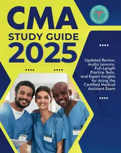 CMA Study Guide 2024–2025: Ultimate Exam Blueprint with Advanced Strategies, All-Inclusive Practice Tests and Audio Lessons
