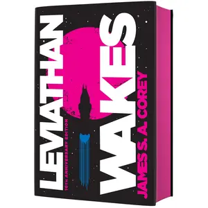 Leviathan Wakes (10th Anniversary Edition) by James S. A. Corey [Hardcover Book]