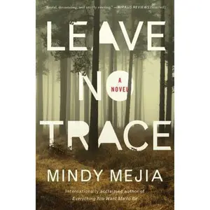 USED-Leave No Trace by Mejia, Mindy (Hardcover)
