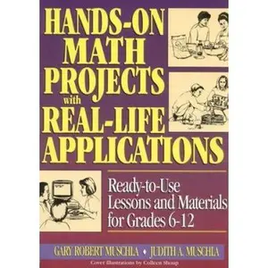 USED-Hands-On Math Projects with Real Life Applications: Ready-to-Use Lessons and Materials for Grades 6-12 (J-B Ed: Hands On) by Gary Robert Muschla (Unknown)