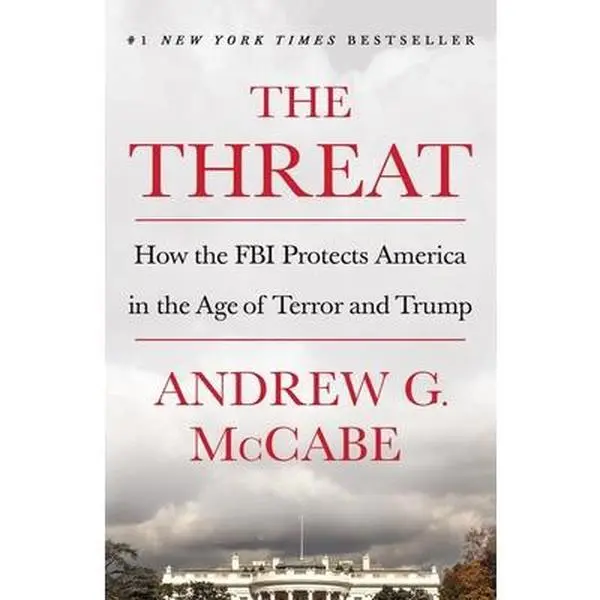 USED Book - The Threat: How the FBI Protects America in the Age of Terror and Trump by McCabe, Andrew G. (Paperback) - english
