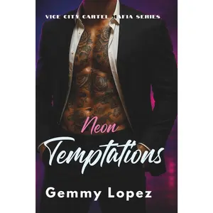 Neon Temptations: A  Vice City Mafia Cartel Romance Story (Vice City Cartel Mafia Romance Series) - Paperback
