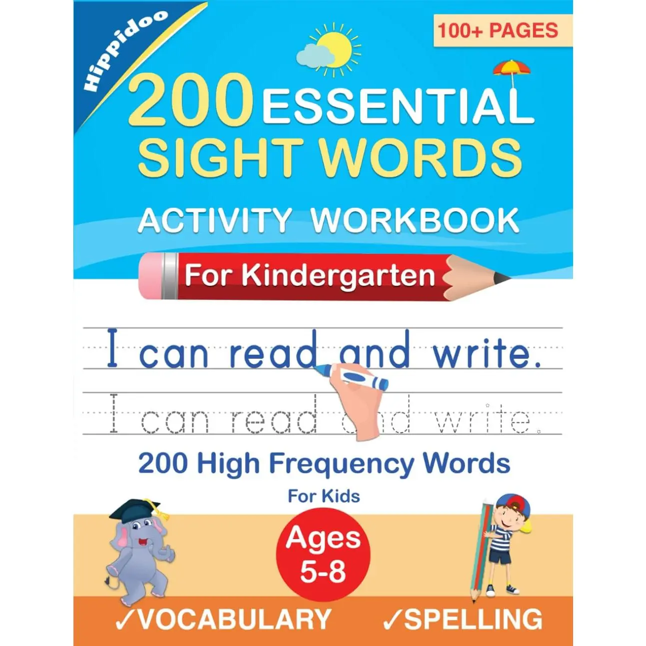 200 Essential Sight Words for  Learning to Write and Read: Activity Workbook to Learn, Trace & Practice 200 High Frequency Sight Words - Paperback