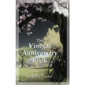 USED-The Vinegar Anniversary Book by Emily Thacker (Paperback)