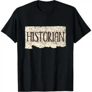 Cotton Graphic Tees Streetwear Gifts  Historian Job History Historic Teacher T-Shirt