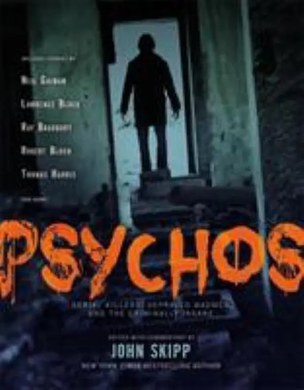 USED-Psychos: Serial Killers, Depraved Madmen, and the Criminally Insane by Skipp, John (Paperback)