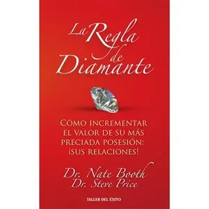 USED-Regla de Diamante, La (Spanish Edition) by Dr. Nate Booth and Dr. Steve Price (Paperback)