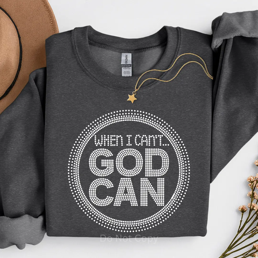 When I Can't God Can Rhinestone Transfer