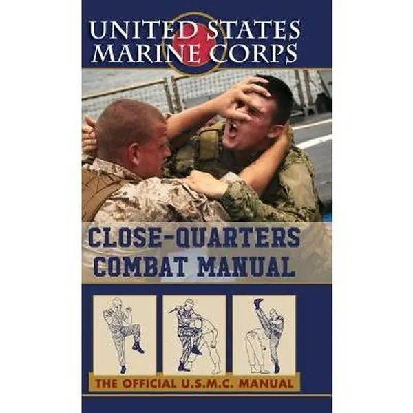 English U.S. Marines Close-quarter Combat Manual - U.S. Marine Corps, Hard Cover Book with Comprehensive Sections, Fully-Illustrated, Published by Echo Point Books & Media