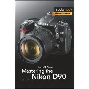 USED-Mastering the Nikon D90 by Young, Darrell (Paperback)