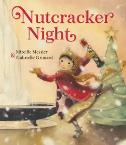 USED-Nutcracker Night by Messier, Mireille (Hardcover)