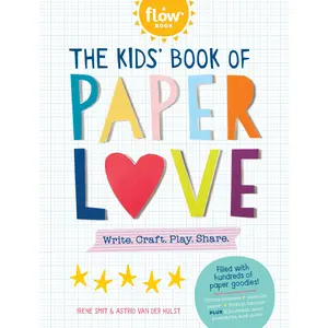 The Kids' Book of Paper Love by Irene Smit, Astrid van der Hulst [Paperback Book]