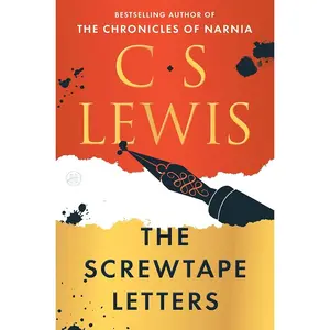 The Screwtape Letters (Deluxe Edition) by C S Lewis