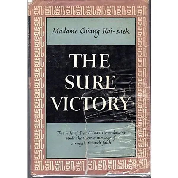 USED-The Sure Victory by Madame Chiang Kai-shek (Hardcover)
