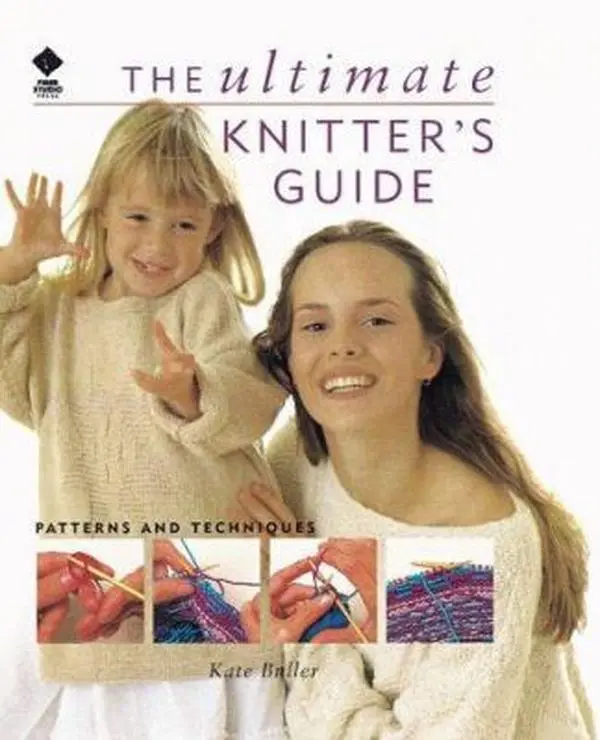 USED Book - The Ultimate Knitters Guide: Patterns and Techniques by Kate Buller (Unknown) - english