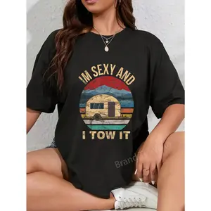 100% Cotton RV Camper Shirts - Im Sexy and I Tow It Funny Camper T-Shirt