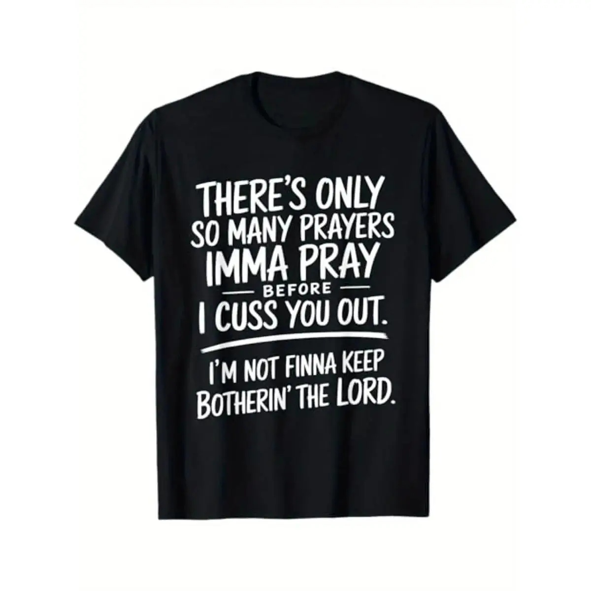 Street Style Holiday T-Shirt With Prayers And Cursing Design Made In USA For Women For Men [Lolly & Lace cotton t-shirt/sweatshirt/hoodie, soft and comfortable]