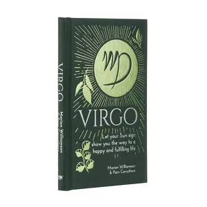 Virgo: Let Your Sun Sign Show You the Way to a Happy and Fulfilling Life (Arcturus Astrology Library)