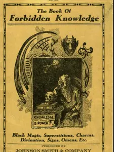 The Book of Forbidden Knowledge: Black Magic, Superstition, Charms, and Divination