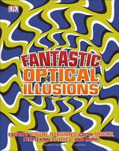 USED-Fantastic Optical Illusions by DK (Hardcover)