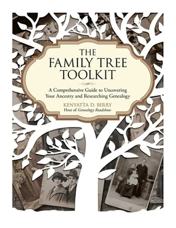 USED Book - The Family Tree Toolkit: A Comprehensive Guide to Uncovering Your Ancestry and Researching Genealogy by Berry, Kenyatta D. (Paperback) - english