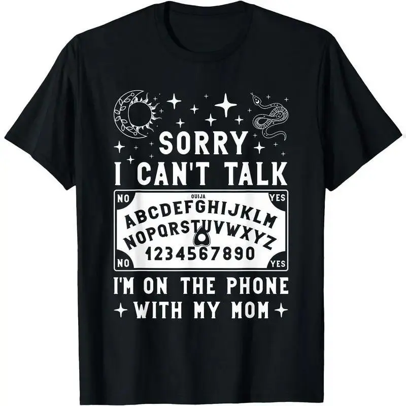 Men's Classic Soft Seamless Short-Sleeve Casual Loose-Fitting Drop Shoulder Cotton Round Neck Graphic T-Shirt - "Sorry Can't Talk I'm On The Phone With My Mom" Ouija Board Menswear, Halloween Apparel (t0406)