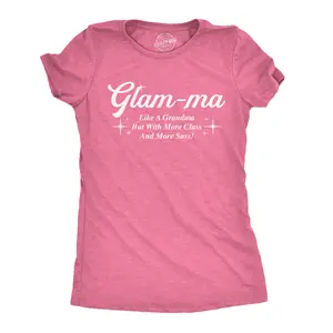 Womens Funny T Shirts Glam Ma Like A Grandma But With More Class and More Sass Sarcastic Novelty Tees for Ladies Funny Womens T Shirts Cute Vintage Fashion Casual Ladies T-Shirt Gift Funny Grandma Top Women's Pink -